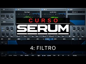 🧪SERUM - #4: Filter [Complete Course] - Tutorial