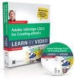 Adobe InDesign CS5.5 for Creating eBooks: Learn by Video | Guide books | ACM Digital Library