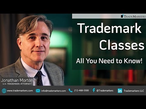 Trademark Classes - All You Need to Know! | TradeMarkers®