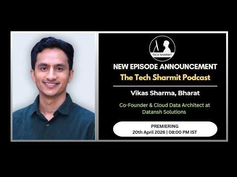 🎙️ Vikas Sharma on Cloud Data, AI Strategy & Building Datansh Solutions | The Tech Sharmit Podcast