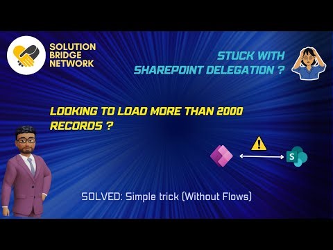 PowerApps - Delegation Tips: Loading Over 2000 Records from SharePoint