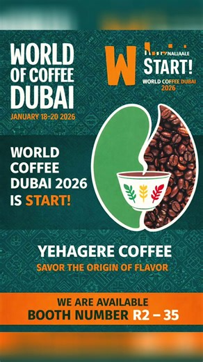 We are in the UAE at World of Coffee Dubai 2026! Let’s meet at Booth RV1–35 and taste the new crop of Ethiopian Arabica coffee, straight from its origin. #foryou #fyp #coffee #yehagerecoffee🇪🇹☕️ #worldofcoffeedubai2026