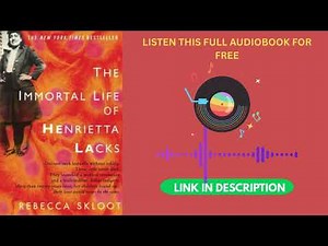 The Immortal Life of Henrietta Lacks by Rebecca Skloot[Full Audiobook Free]
