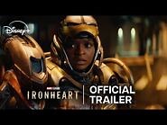 Marvel Television's Ironheart - Official Trailer - Disney+