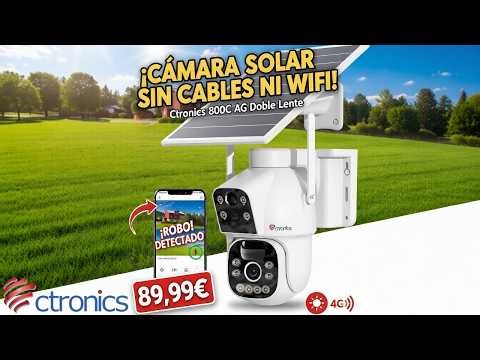 Vigilancia Total Sin Cables: Ctronics 800C 4G en Acción