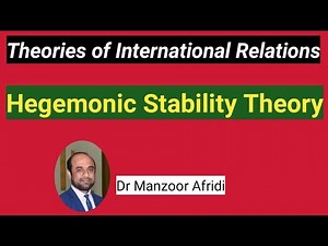 Hegemonic Stability Theory in International Relations: Dr Manzoor Afridi
