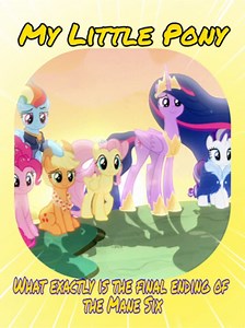 Final Ending of the Mane Six Explained