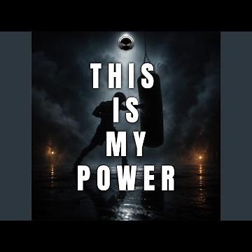 This is My Power