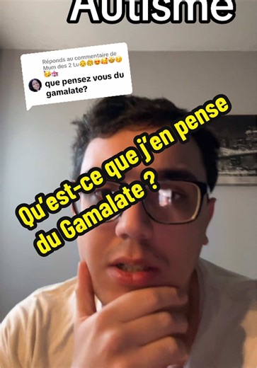 Réponse sur le Gamalate et l'autisme