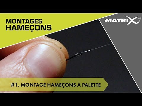 MONTAGE Hameçons à Palette - Matrix Fishing France 🇫🇷