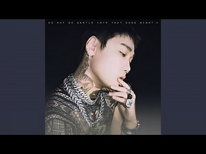 Do Not Go Gentle Into That Good Night (Feat. KWAII, DON MALIK, GongGongGoo009) (Prod. Humbert)...