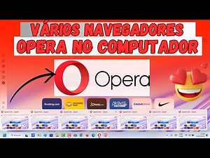 COMO ABRIR DOIS OU MAIS NAVEGADORES OPERA NO COMPUTADOR OU NOTEBOOK