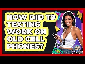 How Did T9 Texting Work On Old Cell Phones? - I'm a 2000s Baby