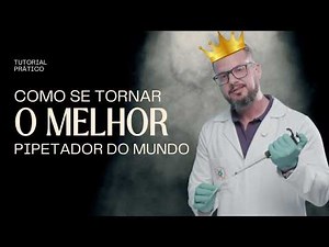 Como treinar a técnica de pipetagem