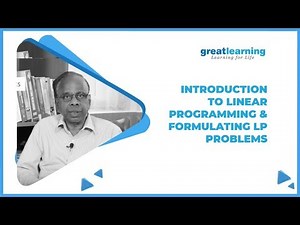 Introduction to Linear Programming & Formulating LP Problems | Tutorial | Great Learning