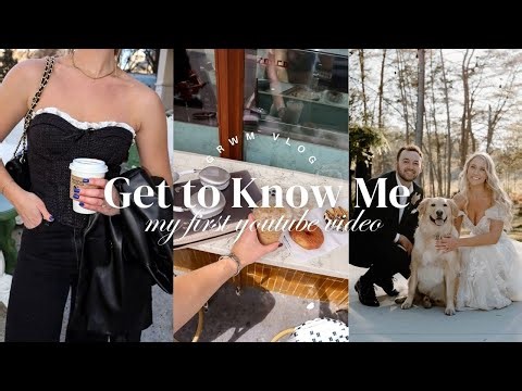 GRWM & get to know me - first official youtube video!