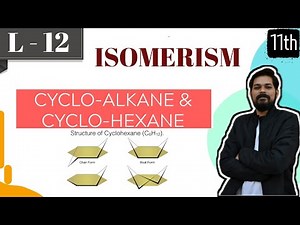 Isomerism । Class11 (L12) | Conformers | Cycloalkane | Cyclohexane | GI in chair form | POME |