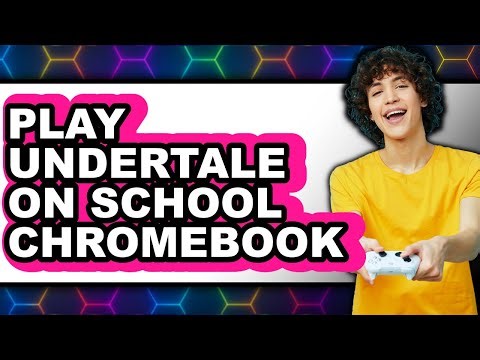 How to Play Undertale on School Chromebook (New 2025)