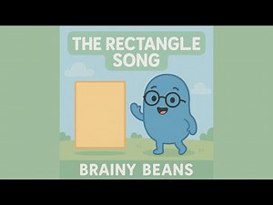 The Rectangle Song | Fun Shape Song for Preschoolers | Brainy Beans