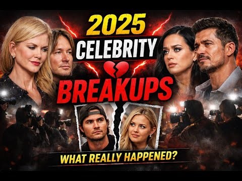 2025’s Biggest Celebrity Breakups — All the Couples Who Split