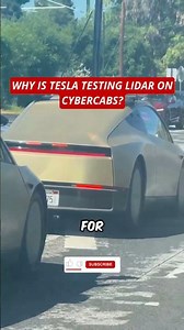 Why Is Tesla Testing LiDAR on Cybercabs ?