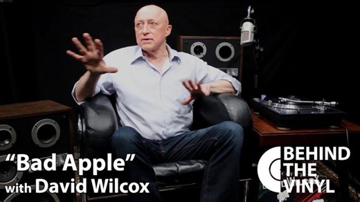 Behind The Vinyl - Bad Apple with David Wilcox | John Beardsmore