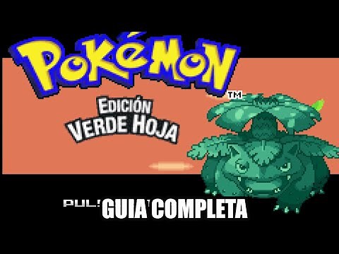 Guia de Pokemon Verde Hoja JUEGO COMPLETO en Español