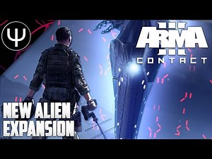 ARMA 3: Contact Expansion — NEW ALIEN ARMA Expansion + NEW Map First Look!