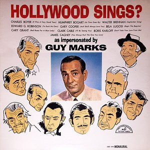 Guy Marks - Hollywood Sings? As Impersonated By Guy Marks