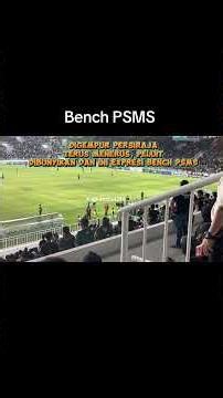 Bench PSMS, usai PSMS 1 vs 0 Persiraja