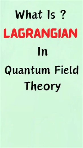 Physics for students on Instagram: "What is Lagrangian in Quantum field theory? To know more about this concept, look into this video: https://www.youtube.com/watch?v=_yoRP1LnlNQ&t=1060s #quantumfieldtheoryformathematicians #quantumfieldtheoryfordummies #quantumfieldtheoryforundergraduates #quantumfieldtheoryincurvedspacetime #easycourseonquantumfieldtheory"