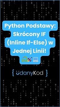 ✅💻🐍 Python Podstawy: Skrócony IF (Inline If-Else) w Jednej Linii! ✅💻🐍 #python #if #shorts