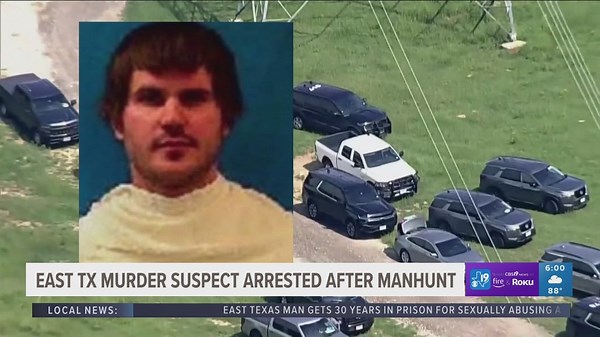 Authorities capture East Texas capital murder suspect who's been on the run for a month