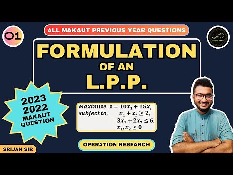 01 | Formulation of LPP | MAKAUT PYQ | Objective Function | Operation Research | Optimisation