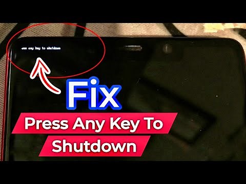 How To Fix Press Any Key To Shutdown Fastboot