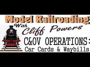 C&OV Operations: Car Cards & Waybills