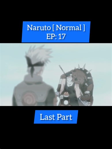 Naruto Episode 17 last part #NarutoSasuke #NarutoAnime #NarutoFan #NarutoShippuden #NarutoFan #Boruto #MadaraUchiha #Shippuden #KakashiHatake #SakuraHaruno #NarutoUzumaki #SasukeUchiha #NarutoChallenge #NarutoTikTok #AnimeVibes #Cosplay #NinjaWay #Akatsuki #Chidori #Rasengan