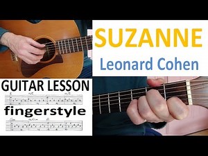 SUZANNE - LEONARD COHEN fingerstyle GUITAR LESSON