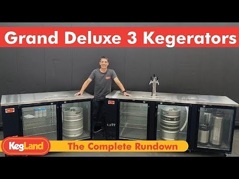 Grand Deluxe 3 - The Kegerator/Keg Fridge Rundown