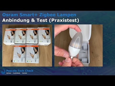 OSRAM (LEDVANCE) Smart+ ZigBee LED Lampen || Unboxing, Anbindung & Test (Praxistest) im ioBroker