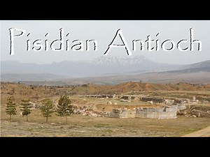 The Biblical Cities of Turkey: Pisidian Antioch