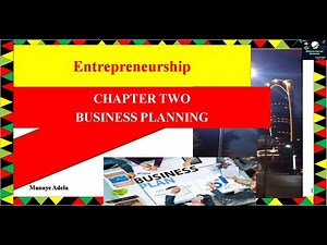 Entrepreneurship Chapter 2 Business Planning በአማርኛ ‪@ManayeAdela‬