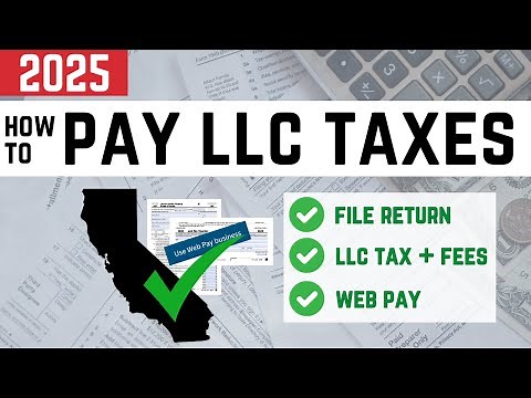 How to Pay 2025 California LLC Annual Income Taxes and Fees