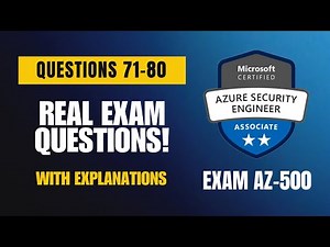 Microsoft AZ-500 Exam-Style Practice Questions 2025 | Q71–80 (With Explanations)