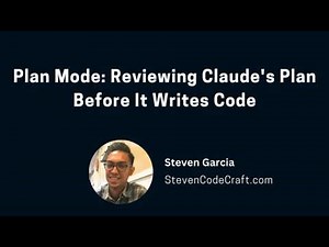 Plan Mode: Reviewing Claude's Plan Before It Writes Code