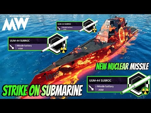 UUM-44 SUBROC New Nuclear Missile ☢️ Nightmare For Submarine 🔥 - Modern Warships