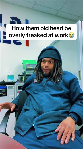 Old head be freaked tf out at work😭😭😭