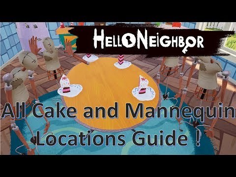 Hello Neighbor! All Cake And Mannequin Locations |No Commentary Guide|