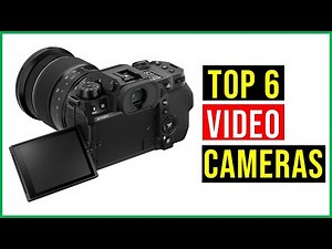 ✅The Best Video Cameras in 2026 - Top 6 Best Video Cameras - Reviews