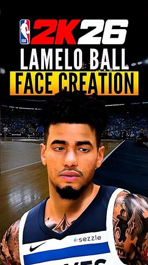 Best LaMelo Ball Face Creation NBA 2K26 | How to Make Timberwolves LaMelo